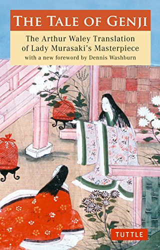 Tale of Genji: The Arthur Waley Translation of Lady Murasaki's Masterpiece with a New Foreword by Dennis Washburn (Tuttle Classics)