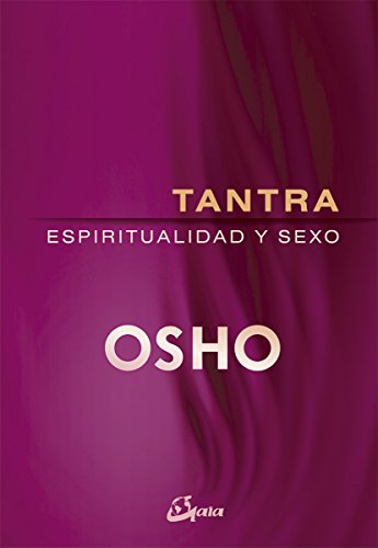 Tantra. Espiritualidad y sexo (Osho)