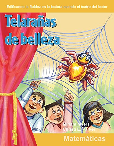 Telaranas de Belleza (Webs of Beauty) (Spanish Version) (Niveles 1-2 (Grades 1-2)) (Building Fluency Through Reader's Theater Grades 1-2)