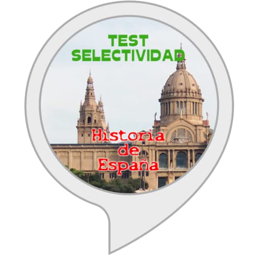 Test de Selectividad: Historia de España