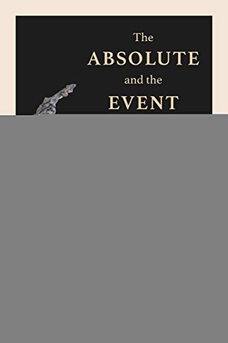 The Absolute and the Event: Schelling after Heidegger (English Edition)