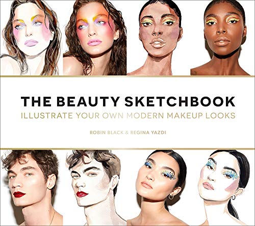 The Beauty Sketchbook: Illustrate Your Own Modern Makeup Looks