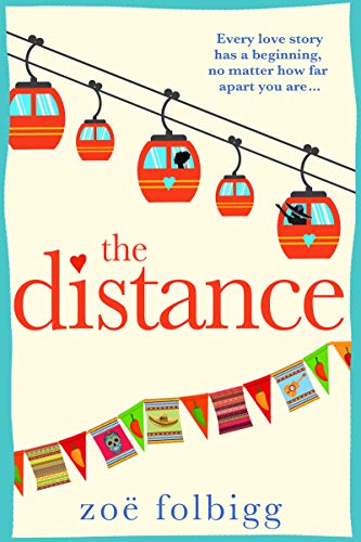 The Distance: A feel-good, heartwarming romance perfect for holiday reading (English Edition)