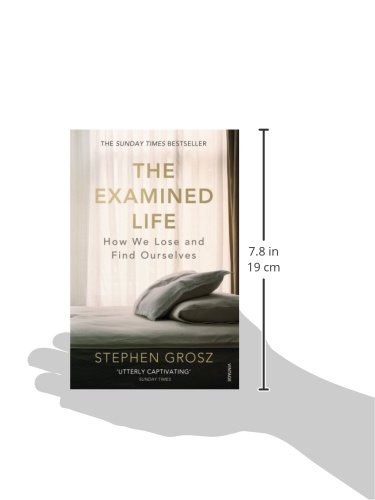 The Examined Life: How We Lose and Find Ourselves (Vintage Books)