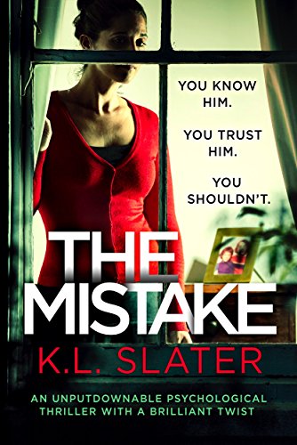 The Mistake: An unputdownable psychological thriller with a brilliant twist (English Edition)