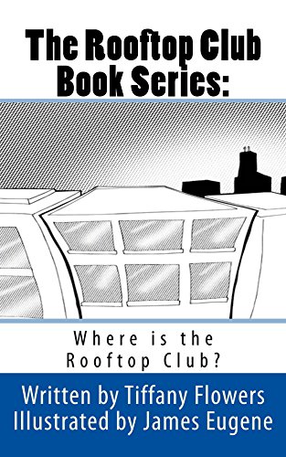 The Rooftop Club Book Series: Where is the Rooftop Club? (English Edition)