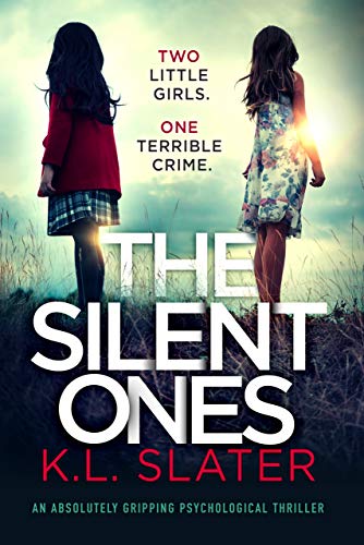 The Silent Ones: An absolutely gripping psychological thriller (English Edition)