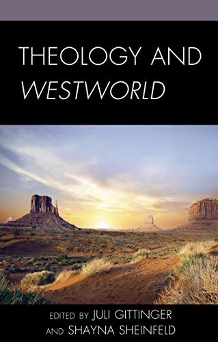 Theology and Westworld (Theology and Pop Culture) (English Edition)