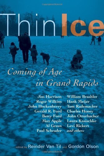 Thin Ice: Coming of Age in Grand Rapids (English Edition)