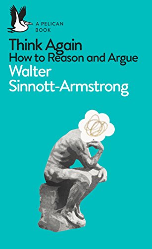 Think Again: How to Reason and Argue (Pelican Books) (English Edition)