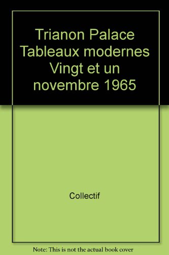 Trianon Palace Tableaux modernes Vingt et un novembre 1965