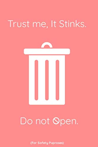 "Trust me, it stinks. Do not open. (for safety purposes)": 6x9 inches Pink Blank  College Ruled Lined beautiful composition Notebook/journal/diary for ... | Perfect cute gift for women and girls.