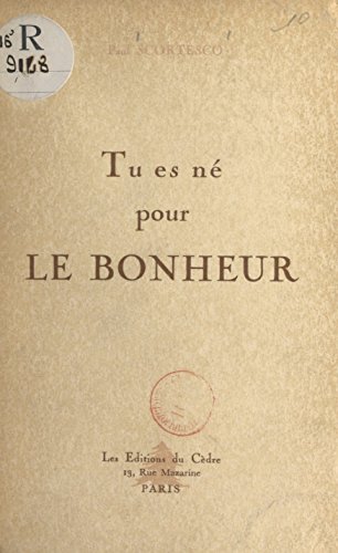Tu es né pour le bonheur (French Edition)