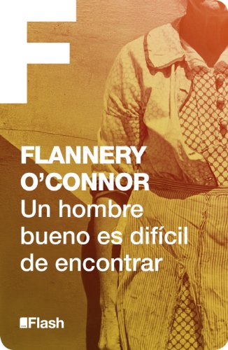 Un hombre bueno es difícil de encontrar (Flash Relatos)