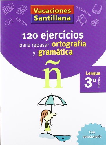 Vacaciónes Santillana, lengua, ortografía y gramática, 3 Educación PriMaría. Cuaderno - 9788429407631