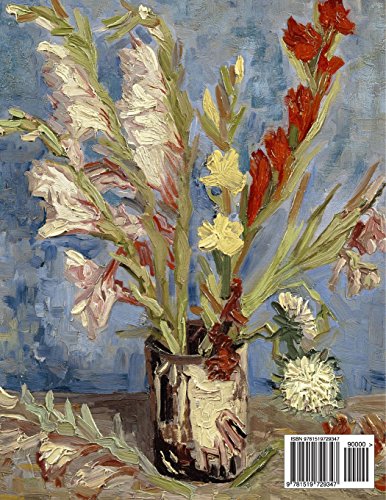 Vase with Chinese asters and gladioli, Vincent van Gogh. Ruled journal: 150 lined / ruled pages, 8,5x11 inch (21.59 x 27.94 cm) Laminated