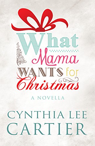 What Mama Wants for Christmas (English Edition)