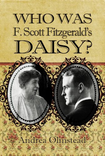 Who Was F. Scott Fitzgerald's Daisy? (English Edition)