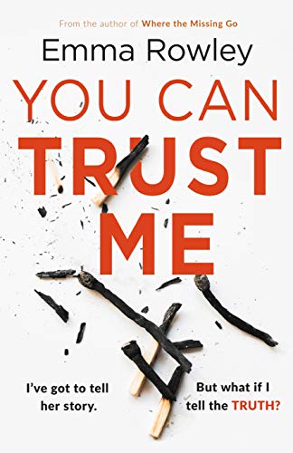 You Can Trust Me: The gripping psychological thriller from the author of WHERE THE MISSING GO (English Edition)