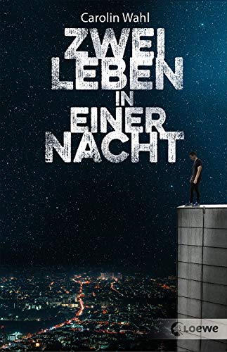 Zwei Leben in einer Nacht: Roman zum Thema Online-Challenges (German Edition)