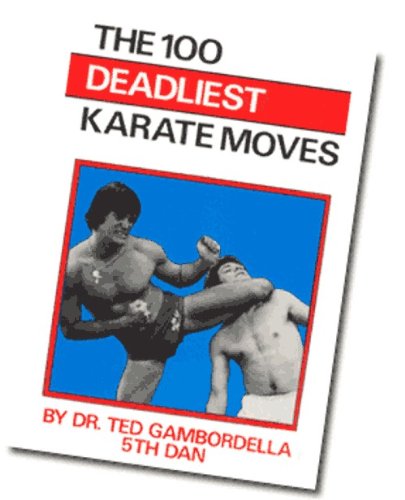 100 Deadliest Karate Moves (English Edition)