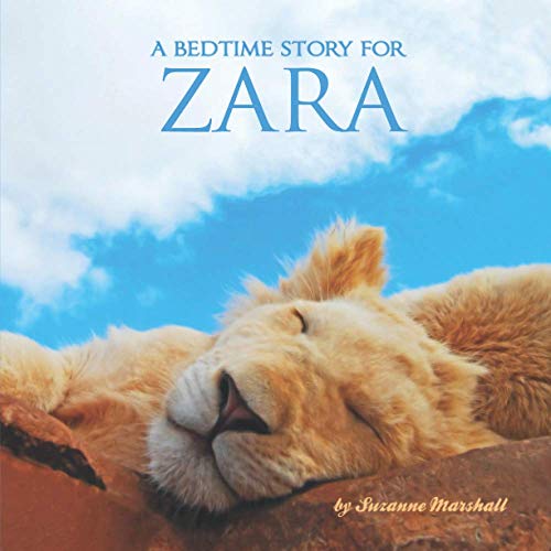 A Bedtime Story for Zara: Personalized Children's Book with Sleep Affirmations for Toddlers & Kids