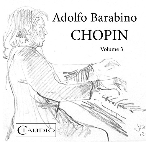 Adolfo Barabino: Chopin Vol.3 [Adolfo Barabino] [Claudio Records: CR5585-2]