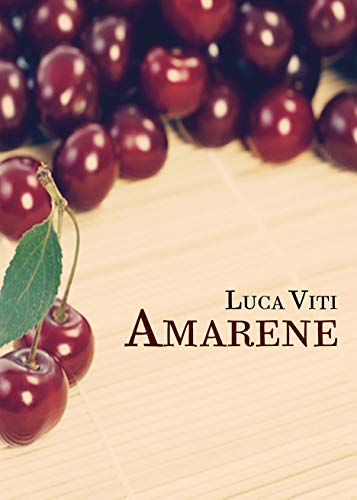 Amarene (Italian Edition)