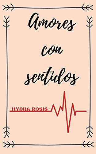 Amores con sentidos