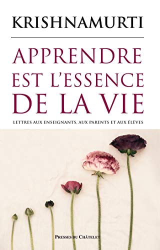 Apprendre est l'essence de la vie (PRESSES DU CHA.) (French Edition)