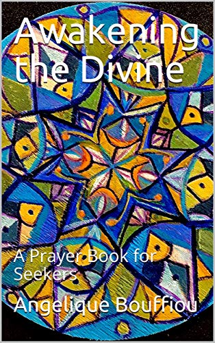 Awakening the Divine: A Prayer Book for Nonreligious Seekers (English Edition)