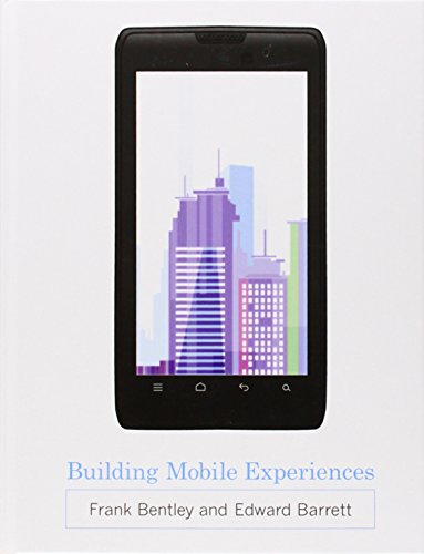 Bentley, F: Building Mobile Experiences (The MIT Press)