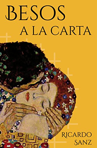 Besos a la carta: (Poesía. Amor, humor y erotismo)