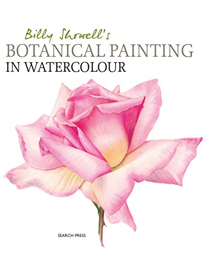 Billy Showell's Botanical Painting in Watercolour (English Edition)
