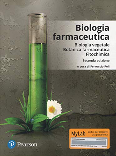 Biologia farmaceutica. Biologia vegetale, botanica farmaceutica, fitochimica. Ediz. Mylab. Con aggiornamento online (Scienze)