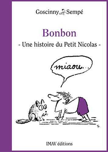 Bonbon: Une histoire extraite de " La rentrée du Petit Nicolas " (French Edition)