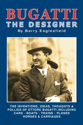 Bugatti The Designer: Historical