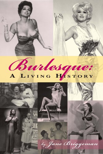 Burlesque: A Living History (English Edition)