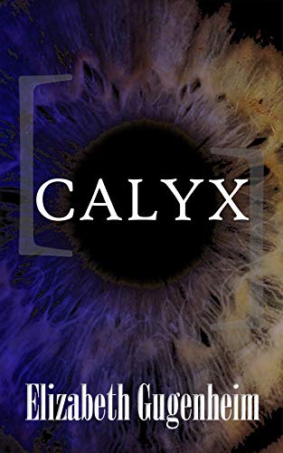 Calyx (Wake Up Book 2) (English Edition)