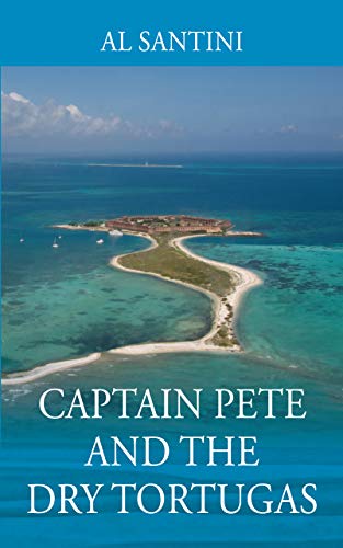 Captain Pete and the Dry Tortugas (English Edition)