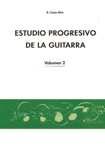 CASAS MIRO B. - Estudio Progresivo Vol.2 para Guitarra