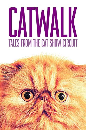 Catwalk: Tales From The Cat Show Circuit [Edizione: Stati Uniti] [Italia] [DVD]