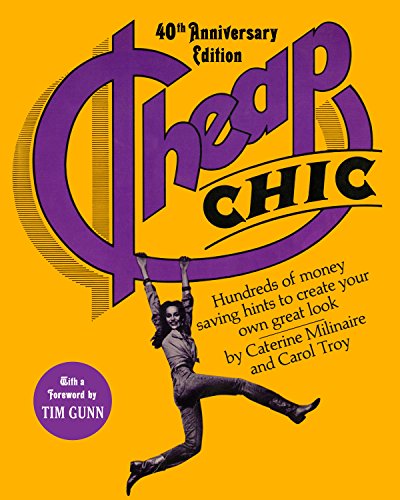 Cheap Chic: Hundreds of Money-Saving Hints to Create Your Own Great Look (English Edition)