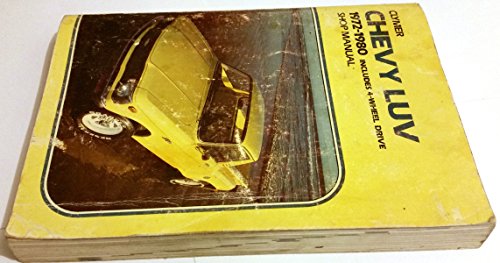 Chevy Luv 2-&4-Wheel Drive 1972-1982 Gas and Diesel Shop Manual