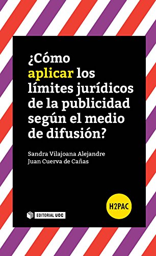 ¿Cómo aplicar los límites jurídicos de la publicidad según el medio de difusión? (H2PAC)