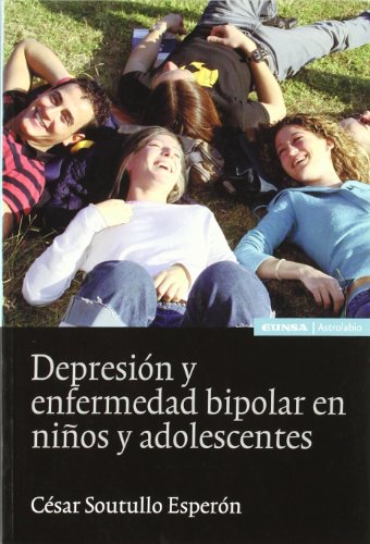 Depresión y enfermedad bipolar en niños y adolescentes (Astrolabio)