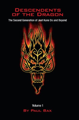 Descendents of the Dragon (The Second Generation of Jeet Kune Do and Beyond Book 1) (English Edition)