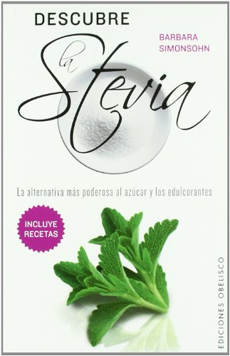 Descubre la Stevia (SALUD Y VIDA NATURAL)