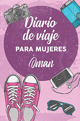 Diario De Viaje Para Mujeres Oman: 6x9 Diario de viaje I Libreta para listas de tareas I Regalo perfecto para tus vacaciones en Oman