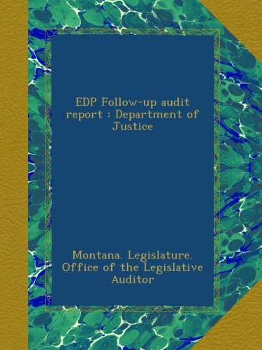 EDP Follow-up audit report : Department of Justice